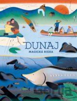 Dunaj - Magická rieka