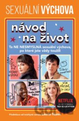 Sexuální výchova: Návod na život