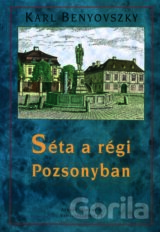 Séta a régi Pozsonyban