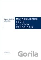 Metabolismus léčivých a jiných xenobiotik