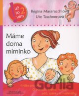 Máme doma miminko