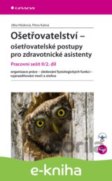Ošetřovatelství - ošetřovatelské postupy pro zdravotnické asistenty