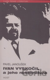 Ivan Vyskočil a jeho neliteratura