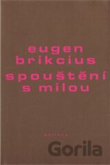 Spouštění s milou