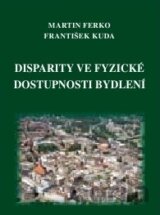 Disparity ve fyzické dostupnosti bydlení