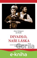 Divadlo, naše láska