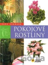 Vaše zahrada - pokojové rostliny