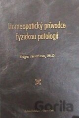 Homeopatický průvodce fyzickou patologií