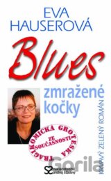 Blues zmražené kočky