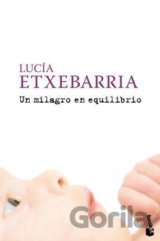 Un milagro en equilibrio