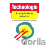 Technologie kuchyňského provozu ve zdravotnických zařízeních pro odborná učiliště