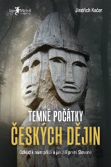 Temné počátky českých dějin