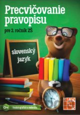 Precvičovanie pravopisu 2  - Pracovný zošit  (3.vyd.)