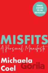 Misfits:  A Personal Manifesto