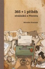 365+1 příběh strážníků z Přerova