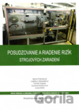 Posudzovanie a riadenie rizík strojových zariadení