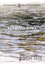 Plynutie roka v slovenskom jazykovom obraze sveta
