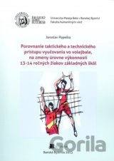 Porovnanie taktického a technického prístupu vyučovania vo volejbale, na zmeny úrovne výkonnosti 13-