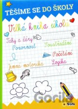 Těšíme se do školy - Velká kniha úkolů