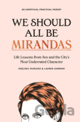 We Should All Be Mirandas