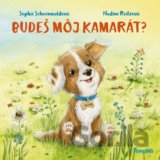 Budeš môj kamarát?