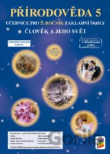 Člověk a jeho svět - Přírodověda 5 (učebnice)