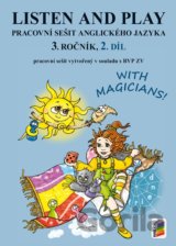 Listen and play - With magicians! 2. díl (pracovní sešit)