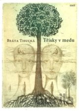 Třísky v medu