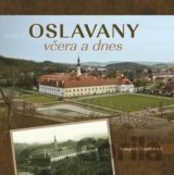 Oslavany včera a dnes