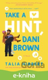 Take a Hint, Dani Brown