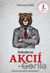Nebojte se akcií 1. díl