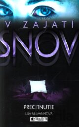 V zajatí snov: Precitnutie