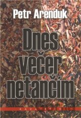 Dnes večer netančím