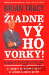 Žiadne výhovorky!