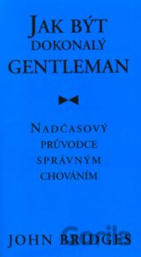 Jak být dokonalý gentleman