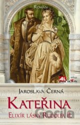 Kateřina - Elixír lásky Rudolfa II.