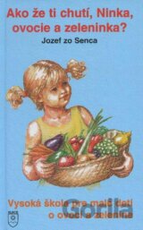 Ako že ti chutí, Ninka, ovocie a zeleninka?