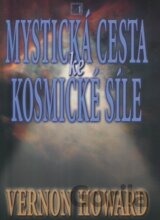 Mystická cesta ke kosmické síle