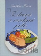 Zdravá a moderní jídla