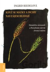 Když se matky a dcery hledají
