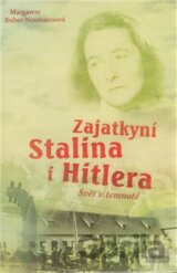 Zajatkyní Stalina i Hitlera