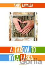 A taková to byla láska...