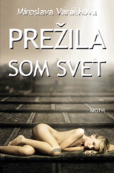 Prežila som svet