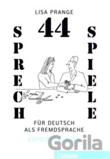 44 Sprechspiele für Deutsch als Fremdsprache