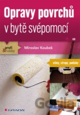 Opravy povrchů v bytě svépomoci