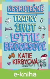 Neskutečně trapný život Lottie Brooksové