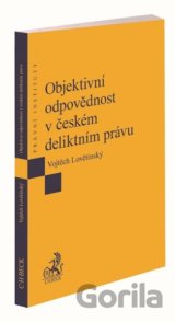 Objektivní odpovědnost v českém deliktním právu