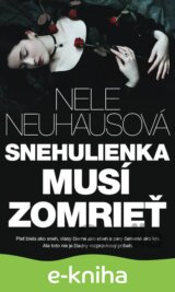 Snehulienka musí zomrieť