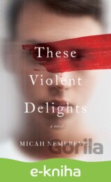 These Violent Delights