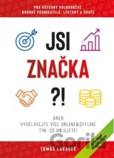 Jsi značka?!
